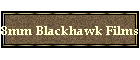8mm Blackhawk Films